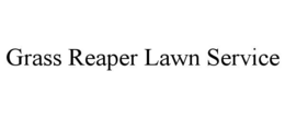GRASS REAPER LAWN SERVICE trademark