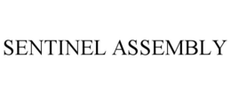 SENTINEL ASSEMBLY trademark
