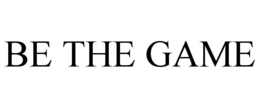 BE THE GAME trademark