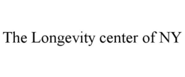 THE LONGEVITY CENTER OF NY trademark
