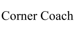 CORNER COACH trademark