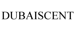 DUBAISCENT trademark