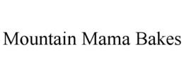 MOUNTAIN MAMA BAKES trademark