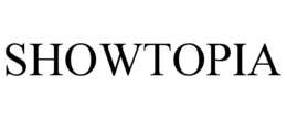 SHOWTOPIA trademark