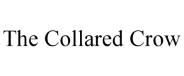 THE COLLARED CROW trademark