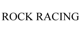 ROCK RACING trademark