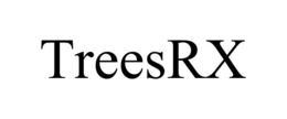 TREESRX trademark