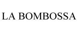 LA BOMBOSSA trademark