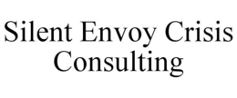 SILENT ENVOY CRISIS CONSULTING trademark