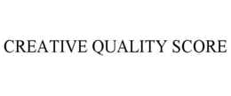 CREATIVE QUALITY SCORE trademark
