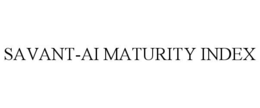 SAVANT-AI MATURITY INDEX trademark