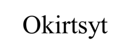 OKIRTSYT trademark