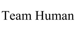TEAM HUMAN trademark