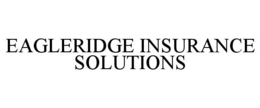 EAGLERIDGE INSURANCE SOLUTIONS trademark