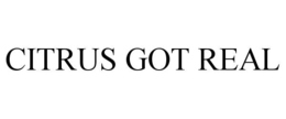 CITRUS GOT REAL trademark