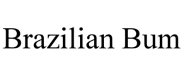 BRAZILIAN BUM trademark