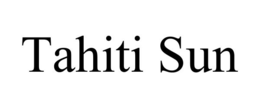 TAHITI SUN trademark