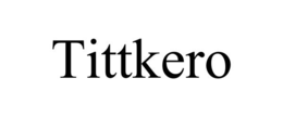 TITTKERO trademark