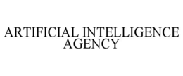 ARTIFICIAL INTELLIGENCE AGENCY trademark