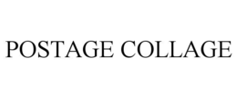 POSTAGE COLLAGE trademark