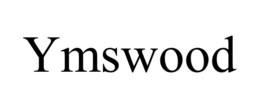 YMSWOOD trademark