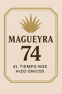 MAGUEYRA 74 EL TIEMPO NOS HIZO ÚNICOS trademark