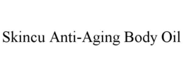 SKINCU ANTI-AGING BODY OIL trademark