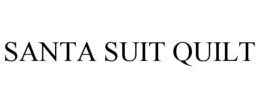 SANTA SUIT QUILT trademark