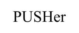 PUSHER trademark