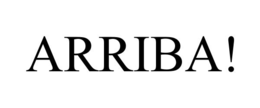 ARRIBA! trademark