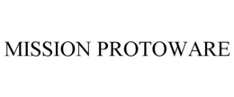 MISSION PROTOWARE trademark