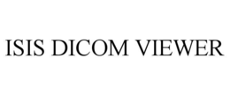 ISIS DICOM VIEWER trademark