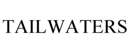 TAILWATERS trademark