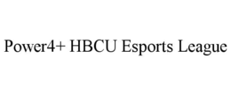 POWER4+ HBCU ESPORTS LEAGUE trademark