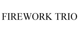 FIREWORK TRIO trademark