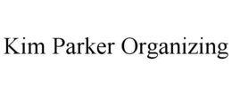 KIM PARKER ORGANIZING trademark