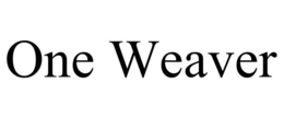 ONE WEAVER trademark