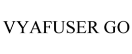 VYAFUSER GO trademark