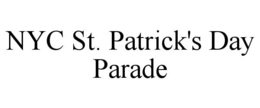 NYC ST. PATRICK'S DAY PARADE trademark