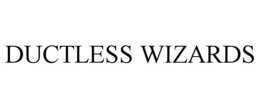 DUCTLESS WIZARDS trademark