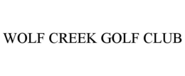WOLF CREEK GOLF CLUB trademark