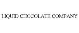 LIQUID CHOCOLATE COMPANY trademark