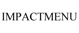 IMPACTMENU trademark