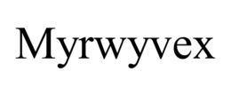 MYRWYVEX trademark