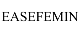 EASEFEMIN trademark