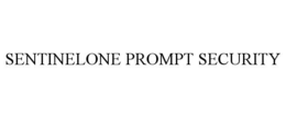 SENTINELONE PROMPT SECURITY trademark