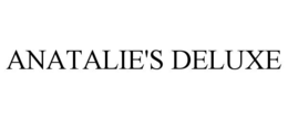ANATALIE'S DELUXE trademark