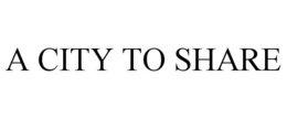 A CITY TO SHARE trademark