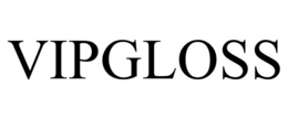 VIPGLOSS trademark