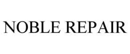 NOBLE REPAIR trademark